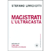 Magistrati<br />L'ultracasta