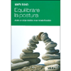 Equilibrare la Postura<br />Avere un corpo elastico in un mondo flessibile