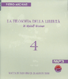 La Filosofia della Libertà 4- di R. Steiner<br />Rocca Di Papa (RM) 21-24 agosto 2008