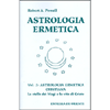 Astrologia Ermetica<br>Vol.3: Astrologia Ermetica Cristiana<br>La stella dei Magi e la vita di Cristo
