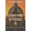 Le Segrete Stanze del Vaticano<br>Duemila anni di fede, speranza e... omertà