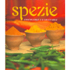 Spezie<br>Conoscerle e Utilizzarle