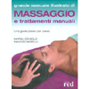Grande Manuale illustrato di Massaggio e Trattamenti Manuali<br>Una guida passo per passo