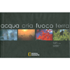 Acqua, Aria, Fuoco, Terra<br>Prefazione di Chris Johns