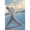 Gli Antichi Insegnamenti dello Yoga<br />I sutra del grande maestro Patanjali 