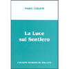 La Luce sul Sentiero<br>(Edizione del Centenario