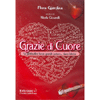 Grazie di Cuore - (Opuscolo+CD)<br />La gratitudine ha una grande potere...darci felicità