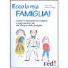 Ecco la Mia Famiglia<br>Capire le emozioni dei bambini e degli adolescenti dal disegno della famiglia