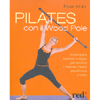 Pilates con il Wood Pole<br>Un semplice bastone di legno per rendere<br>il metodo Pilates più efficace e vario