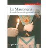 La Massoneria<br>Il vincolo fraterno che gioca con la storia