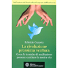 La Rivoluzione Prossima Ventura<br>Come le tecniche di meditazione possono cambiare la nostra vita