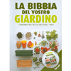 La Bibbia del Vostro Giardino – (Libro+DVD)<br>I fondamenti per tutti gli spazi verdi e fioriti
