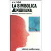 La Simbologia Junghiana<br />Appunti di psicologia analitica