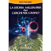 La Storia Millenaria dei Cerchi nel Grano<br />Prove e documentazioni di un fenomeno di conoscenza senza tempo