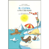 Il Clima a Piccoli Passi<br />Illustratore: Gilles Lerouvillois