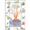 I Vulcani a Piccoli Passi<br />Illustratore: Robin Gindre