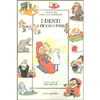 I Denti a Piccoli Passi<br />Illustratore: Joerg Muehle