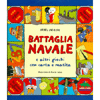 Battaglia Navale e Altri Giochi Con Carta e Matita<br />