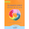 Il Grande Gioco della Vita<br />Convegno di Roma 9-10 maggio 2008