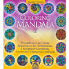 Coloring Mandala 2<br />72 cerchi sacri per vivere l'esperienza del cambiamento
