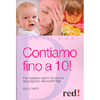 Contiamo Fino a 10!<br>Per restare calmi nel pieno dei capricci dei nostri figli