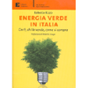 Energia Verde in Italia<br />Cos'è, chi la vende, come si compra