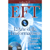 EFT - (Libro+DVD)<br>L'arte della trasformazione