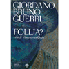 Follia? Vita di Vincent van Gogh<br />