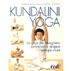 Kundalini Yoga<br>Lo yoga per risvegliare, potenziare e dirigere l'energia vitale