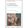 San Benedetto e la Vita Familiare<br>Una lettura originale della regola benedettina