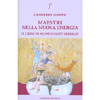 Maestri nella Nuova Energia<br />Il libro di Adamus Saint-Germain