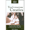 Trasformazione Creativa<br />