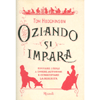 Oziando Si Impara<br />Educare i figli a essere autonomi e conquistare la serenità