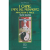 I Ching<br>Applicazioni e Magie