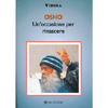Osho - Un Occasione per Rinascere