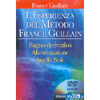 L'Esperienza del Metodo France Guillain - (Libro+DVD)