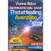 Theta Healing Avanzato - (Opuscolo+DVD)<br>Best Moments