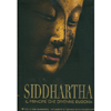Siddhartha<br>Il principe che divenne Buddha<br>Fotografie di Tiziana e Gianni Baldizzone