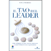 Il Tao del Leader<br />Come sviluppare la vision, suscitare ispirazione e creare lo slancio