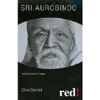 Sri Aurobindo<br>Tutta la vita è yoga