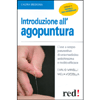 Introduzione all'Agopuntura<br>L'uso a scopo preventivo di una medicina antichissima e molto efficace