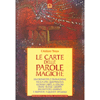 Le Carte delle Parole Magiche<br>Sincronicità e divinazione nella vita quotidiana