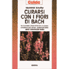 Curarsi con i fiori di Bach