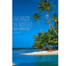 Vacanze da Sogno<br>Giro del mondo in 80 luoghi meravigliosi