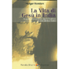 La Vita di Gesù in India<br />La sua vita sconosciuta prima e dopo la crocifissione. La verità sulla Sacra Sindone