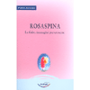 Rosaspina<br />Le fiabe, immagini per crescere