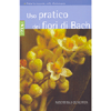 Uso Pratico dei Fiori di Bach<br />Tutte le risposte sulla floriterapia