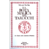 La Rota Magica Dei Tarocchi<br />Le chiavi della sapienza ermetica