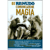 Re Nudo 07 Comunicazione Magia<br />trimestrale tematico per l'evoluzione dell'essere 