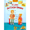 Il Libro del Corpo Umano<br />Con tante finestrelle e dischi girevoli